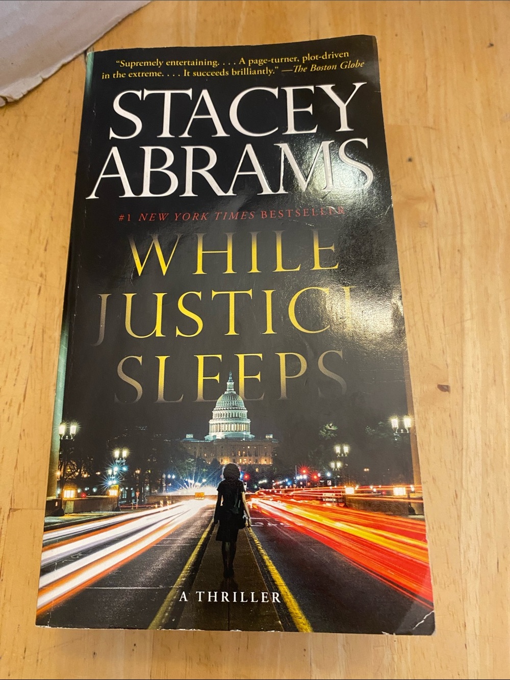 While Justices Sleeps a thriller by Stacey Abrams. NY Times best seller